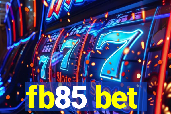 fb85 bet